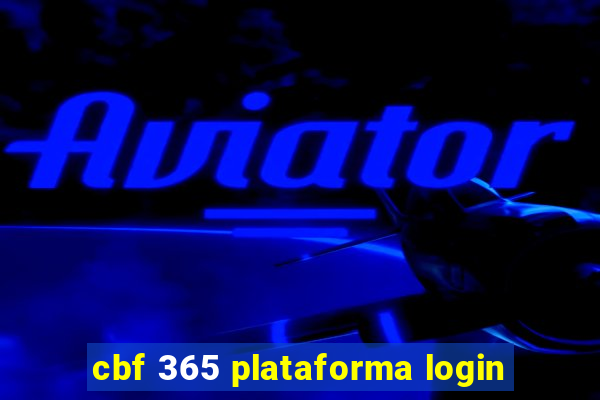 cbf 365 plataforma login